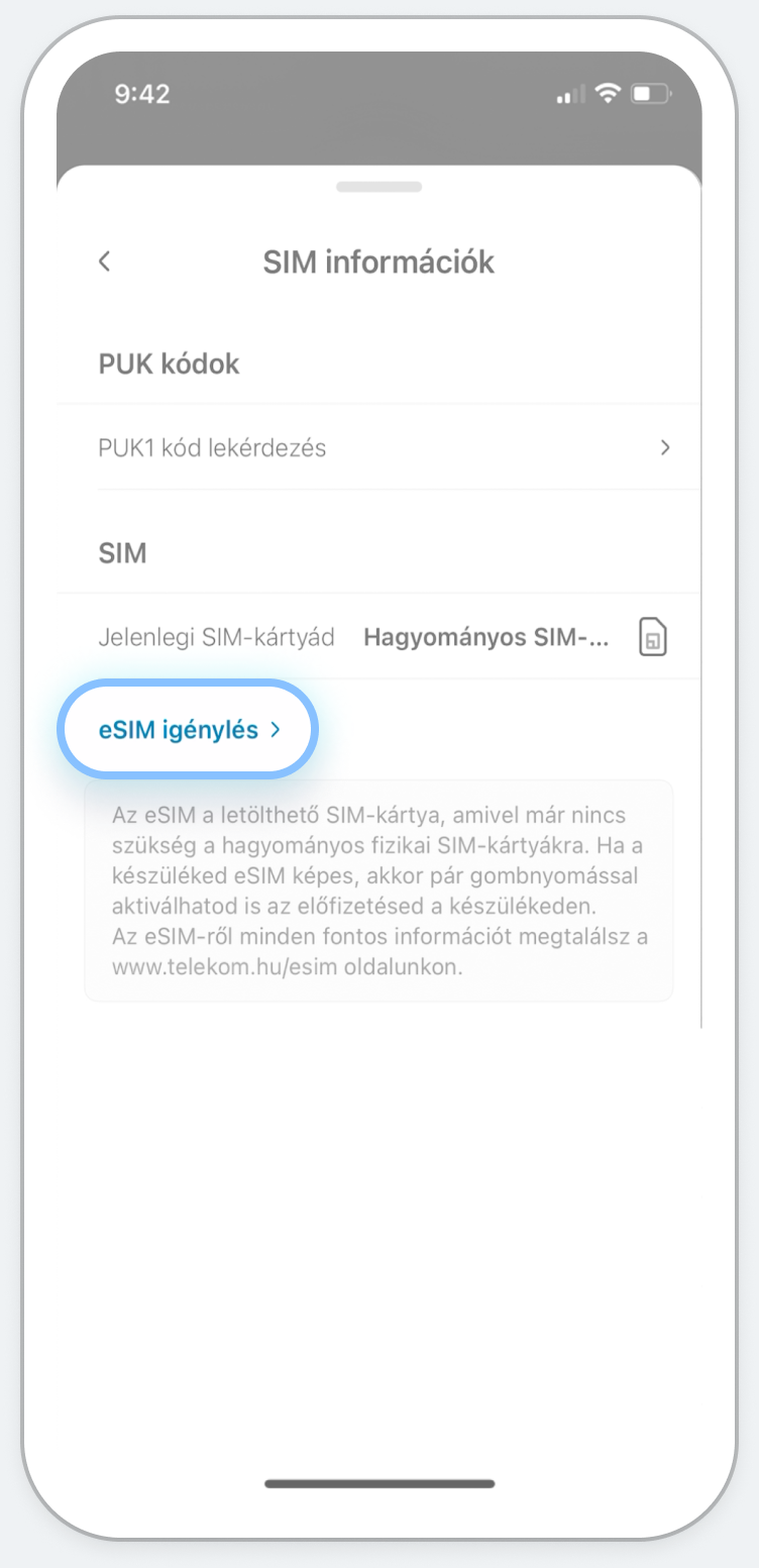 A SIM információk menüpontban igényelj eSIM-et!